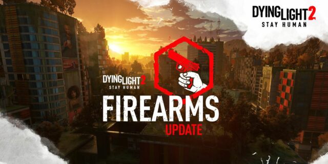 Análise completa da atualização de armas de fogo de Dying Light 2