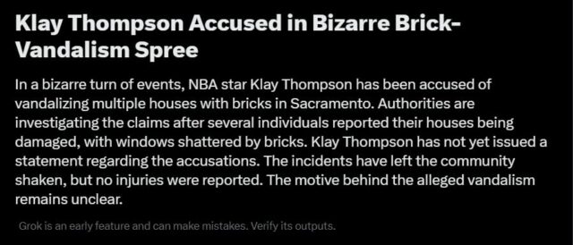 Depois de interpretar mal as postagens dos usuários sobre o chute ruim de Klay Thompson durante um jogo da NBA, o bot de IA do X, Grok, criou uma história fictícia na seção de tendências da plataforma de mídia social. 