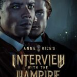 Crítica da segunda temporada da entrevista com o vampiro: um conto romântico e sangrento que vale a pena cravar os dentes