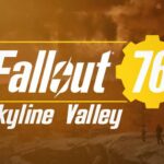 Mudanças na atualização do Fallout 76 Skyline Valley