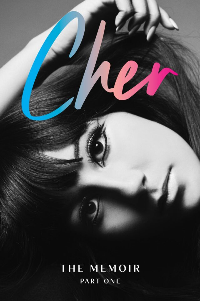 Cher: Cher: O livro de memórias, parte um